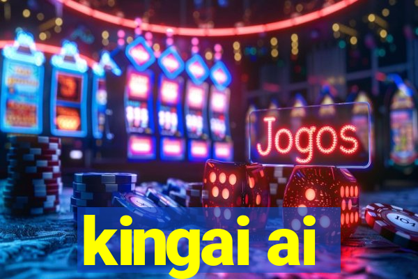 kingai ai